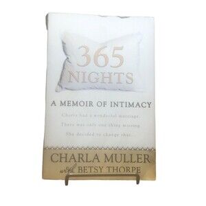 365 Nights: A Memoir of Intimacy - Paperback By Muller, Charla - ACCEPTABLE